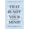 That Is Not Your Mind!: Zen Reflections on the Surangama Sutra - Paperback