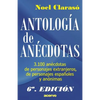 Antologia de Anecdotas: 3100 Anecdotas de Personajes Extranjeros, de Personajes Espa - Paperback
