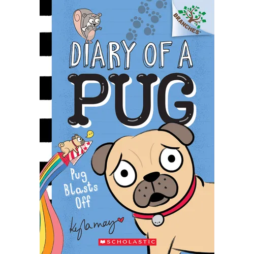 Pug Blasts Off: A Branches Book (Diary of a Pug #1) - Paperback