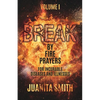 Break by Fire Prayers - Paperback