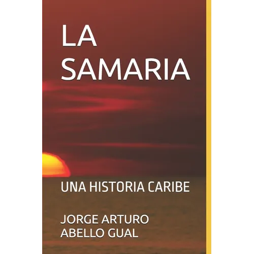 La Samaria: Una Historia Caribe - Paperback