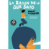 La Razã3n Por La Que Salto/ The Reason I Jump - Paperback