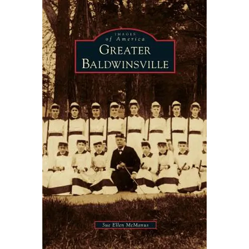 Greater Baldwinsville - Hardcover