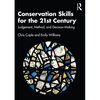 Conservation Skills for the 21st Century: Judgement, Method, and Decision-Making - Paperback