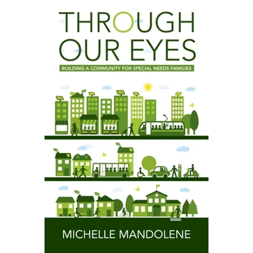 Through Our Eyes: Building a Community for Special Needs Families - Paperback