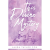 This Divine Mystery: Faith for Answered Prayer - Paperback
