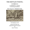 The Boys in White: The experience of a hospital agent in and around Washington - Paperback