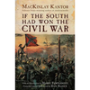 If the South Had Won the Civil War - Paperback