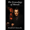 The Genealogy of Morals: Translated by Horace B. Samuel and J. M. Kennedy - Hardcover
