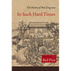 In Such Hard Times: The Poetry of Wei Ying-wu - Paperback