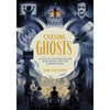 Chasing Ghosts: A Tour of Our Fascination with Spirits and the Supernatural - Paperback
