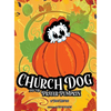 Church Dog and the Prayer Pumpkin - Hardcover