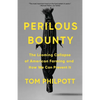 Perilous Bounty: The Looming Collapse of American Farming and How We Can Prevent It - Paperback