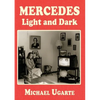 Mercedes Light and Dark - Paperback