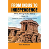From Indus to Independence - A Trek Through Indian History: Vol VII Named for Victory: The Vijayanagar Empire - Paperback