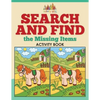 Search and Find the Missing Items Activity Book - Paperback