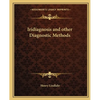 Iridiagnosis and other Diagnostic Methods - Paperback
