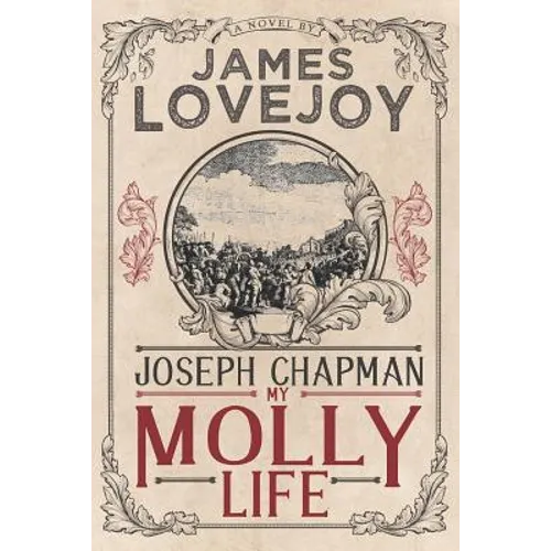 Joseph Chapman: My Molly Life - Paperback