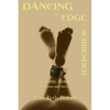 Dancing the Edge to Surrender: An Erotic Memoir of Trauma and Survival - Paperback