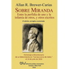 Sobre Miranda: Entre la perfidia de uno y la infamia de otros, y otros escritos. Segunda edición - Paperback