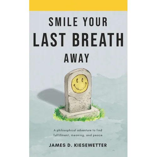 Smile Your Last Breath Away - Paperback