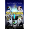 Super Survivors: Superhero Therapy for Facing Disaster-Related Trauma - Paperback