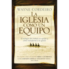 La Iglesia Como Un Equipo = Doing Church as a Team - Paperback