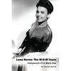 Lena Horne: The M-G-M Years - Hollywood's First Black Star - Paperback