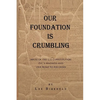 Our Foundation Is Crumbling - Hardcover