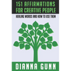 151 Affirmations for Creative People: Healing Words and How to Use Them - Paperback
