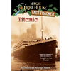 Titanic: A Nonfiction Companion to Magic Tree House #17: Tonight on the Titanic - Paperback
