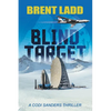 Blind Target: A Codi Sanders Thriller - Paperback