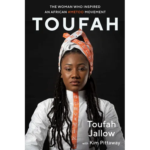 Toufah: The Woman Who Inspired an African #Metoo Movement - Paperback