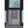 The Negro Church: With an Introduction by Alton B. Pollard III - Paperback