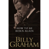 The How to Be Born Again - Paperback