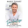 Tantalize: A Wicked Sanctuary Novel - Paperback