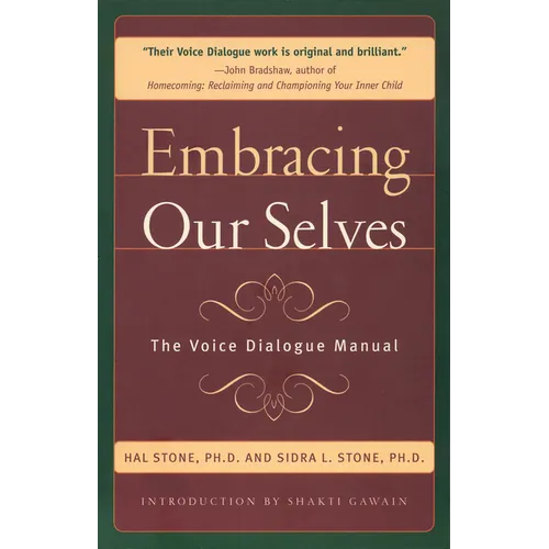 Embracing Our Selves: The Voice Dialogue Manual - Paperback