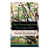 Der Kirschgarten (Eine Tragikomödie): Eine gesellschaftskritische Komödie in vier Akten - Paperback