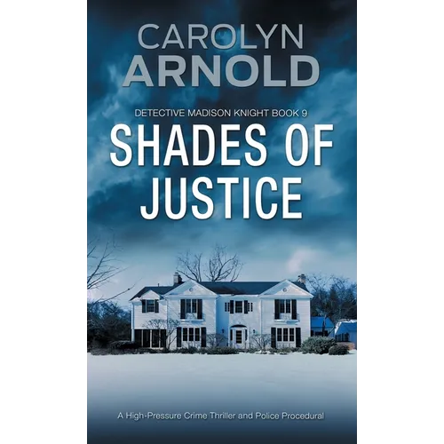 Shades of Justice: A High-Pressure Crime Thriller and Police Procedural - Paperback