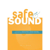 Safe & Sound: Cultivating a Whole-human, Trauma-Informed Approach for Employee and Employer Well-Being - Hardcover