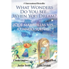 What Wonders Do You See... When You Dream? / ¿Qué maravillas ves... cuando sueñas?: A Suteki Creative Spanish & English Bilingual Book - Hardcover
