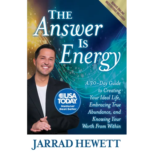 The Answer Is Energy: A Thirty-Day Guide to Creating Your Ideal Life, Embracing True Abundance, and Knowing Your Worth from Within - Paperback