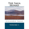The Saga Hoard - Volume 1: Icelandic Sagas - Paperback