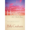 Hope for Each Day: Words of Wisdom and Faith (a 365-Day Devotional) - Hardcover