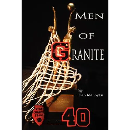 Men of Granite - Hardcover