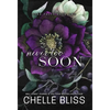 Never Too Soon - Hardcover