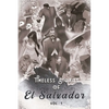 Timeless Stories of El Salvador: The Beginning - Paperback
