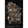 A Hunt So Wild and Cruel: A Fae Christmas Carol Retelling - Paperback