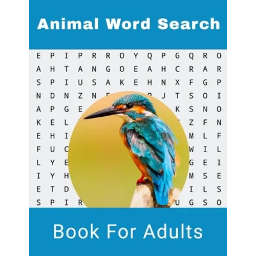 Animal Word Search Book For Adults: Large Print Wild life Puzzle Book With Solutions - Paperback