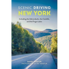 Scenic Driving New York: Including the Adirondacks, the Catskills, and the Finger Lakes - Paperback
